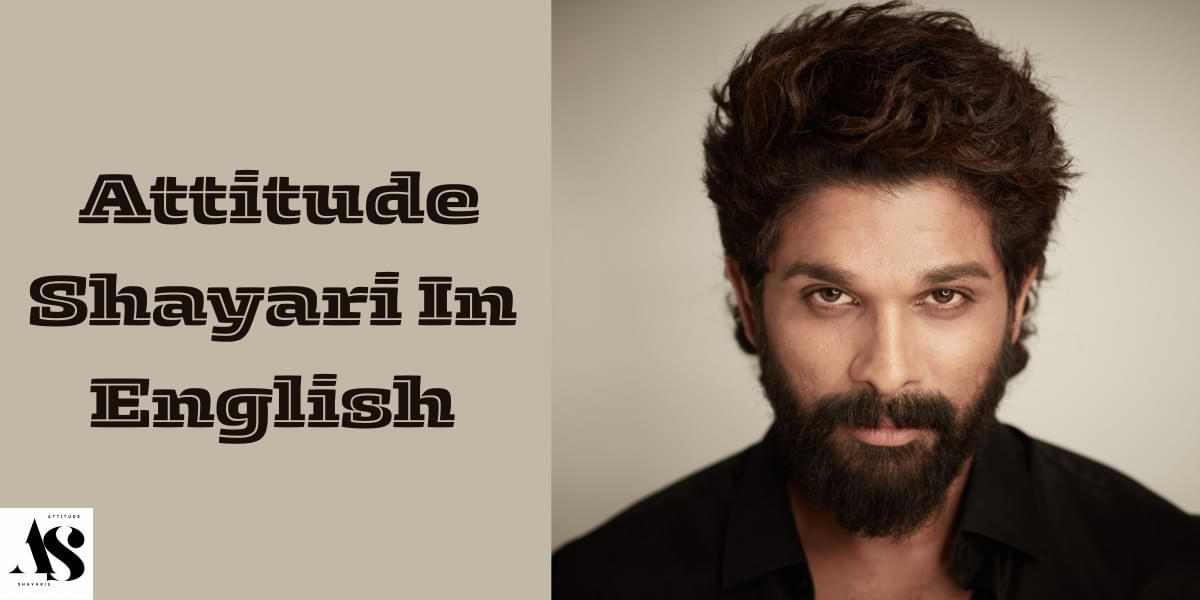 50+ Best Attitude Shayari In English | Attitude Quotes